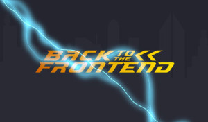 Back to the Frontend